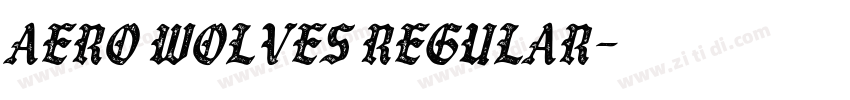 Aero Wolves Regular字体转换